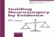 Guiding Neurosurgery by Evidence