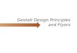 Gestalt Design Principles and Flyers