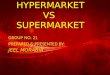 Hypermarket vs Supermarket Ppt