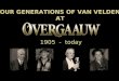 Four generations at overgaauw may 11 final