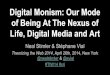 Digital Monism: Our Mode of Being At The Nexus of Life, Digital Media and Art
