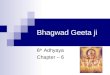 Bhagavad Geeta - Chapters 6 and 7