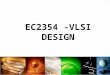 EC2354 -VLSI DESIGN -Unit 5.ppt