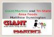 Tri State Area Foods and Giant/Martin's food Market
