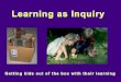 Learning as Inquiry Prt 2 yr1-4
