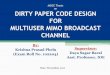 DIRTY PAPER CODE DESIGN FOR MULTIUSER MIMO BROADCAST CHANNEL