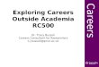 Exploring Careers Outside Academia. October 2012