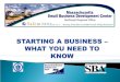 Starting a Business - What You Need to Know