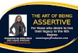 The Art of Being Assertive