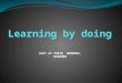 Learning By Doing