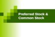 Common preferred stock