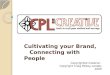 Cultivating Your Brand with CPL Creative