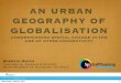 An Urban Geography of Globalisation PART 2