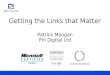 Getting The Links That Matter - Patrick Moogan