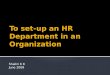 Set up an HR Department in an Organization