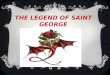 S.George Legend