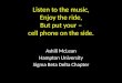 Listen to the music, enjoy the ride, but put your cell phone on the side