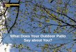 What Does Your Outdoor Patio Say about You?