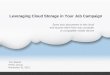 Leveraging Cloud Storage In Your Job Campaign