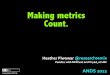 Making metrics Count