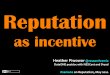 Reputation as (dis)incentive