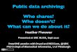 Public data archiving: Who does?  Who doesn't?  What can we do about it?