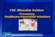 Healthcare-associated Infections Winnable Battle presentation