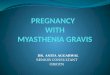 Pregnancy in a young girl with Myasthenia Gravis