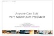 Anyone Can Edit': Vom Nutzer zum Produtzer (2009, Münster Version)
