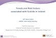 Trends and Risk Factors associated with Suicide in Ireland: Professor Ella Arensman