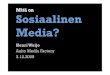 "Mitä on sosiaalinen media?" Henri Weijo Energiapäivillä 3.12.2009