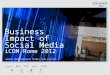 Business impact of social media i com rome 2012