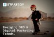 Emerging seo & digital marketing trends. ebn
