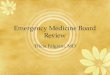 Emergency medicine board review