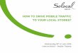 How to drive mobile traffic to your local stores? - Bruno Berthezene, Solocal Group