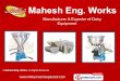 Mahesh Eng. Works Gujarat India