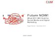 C&M Social Media and Digital Marketing Future Now: 2011 Predictions