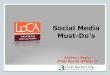 Social Media "Must Do's" - Lodi Winegrape Comission
