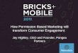 Bricks + Mobile 2011 - How Permission Based Marketing Will Transform Consumer Engagement