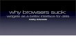 Why Browsers Suck (Cathy Edwards)