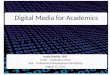 Digital Media for Academics
