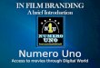 Numero Uno - In Film Branding  Made Easy