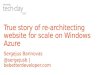 True story of re architecting website for scale on windows azure