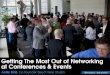 Getting The Most Out of Networking at Conferences & Events