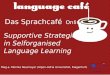 Structuring Self Organised Language Learning Online and Offline