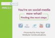 Amy Sept - You're On Social Media ... Now What?: Finding the Next Steps