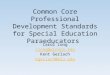 Common Core Professional Development Standards for Special Education Paraeducators