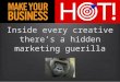 Creative Ely: Inside every creative there's a hidden marketing guerilla