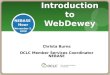 NEBASE Hour - Nov. 2008 - Introduction to WebDewey