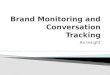 Brand Monitoring and Conversation Tracking